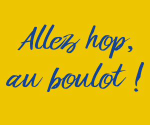 Au Boulot - Allez hop, au boulot !